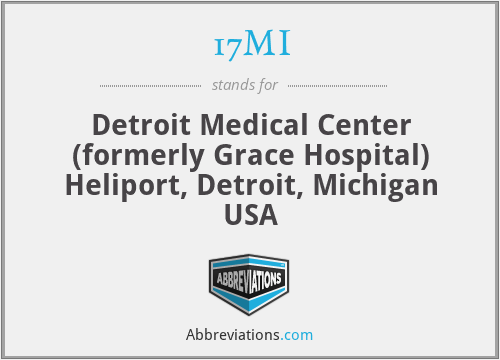 17MI - Detroit Medical Center (formerly Grace Hospital) Heliport, Detroit, Michigan USA