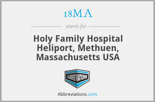 18MA - Holy Family Hospital Heliport, Methuen, Massachusetts USA