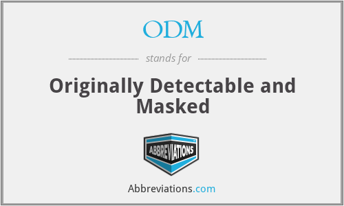 ODM - Originally Detectable and Masked
