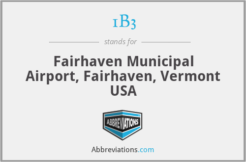 1B3 - Fairhaven Municipal Airport, Fairhaven, Vermont USA