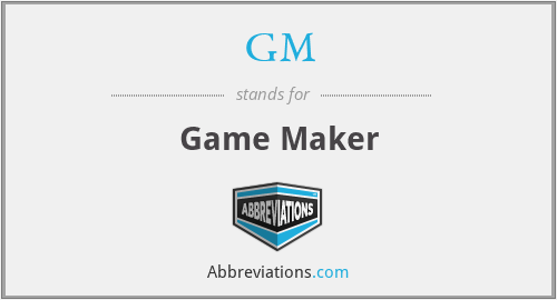 GM - Game Maker