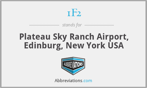 1F2 - Plateau Sky Ranch Airport, Edinburg, New York USA