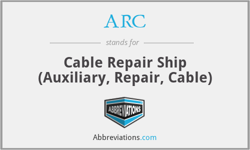 ARC - Cable Repair Ship (Auxiliary, Repair, Cable)