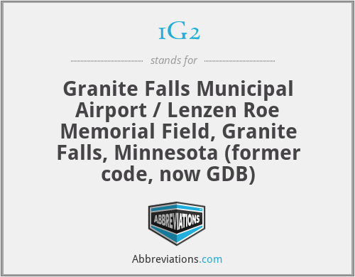 1G2 - Granite Falls Municipal Airport / Lenzen Roe Memorial Field, Granite Falls, Minnesota (former code, now GDB)