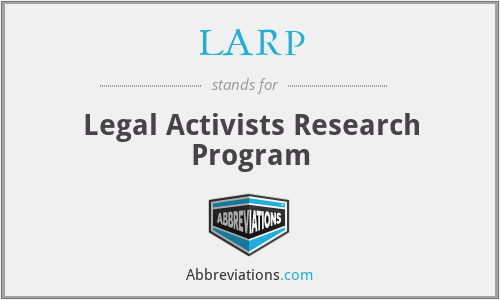 LARP - Legal Activists Research Program