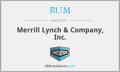 RUM - Merrill Lynch & Company, Inc.