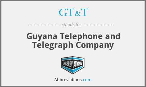 GT&T - Guyana Telephone and Telegraph Company