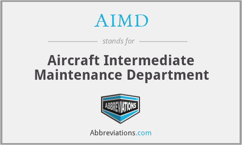 AIMD - Aircraft Intermediate Maintenance Department