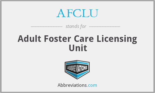 AFCLU - Adult Foster Care Licensing Unit