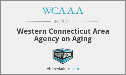 WCAAA - Western Connecticut Area Agency on Aging
