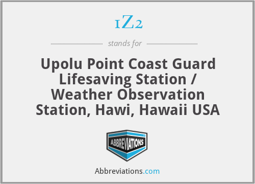 1Z2 - Upolu Point Coast Guard Lifesaving Station / Weather Observation Station, Hawi, Hawaii USA