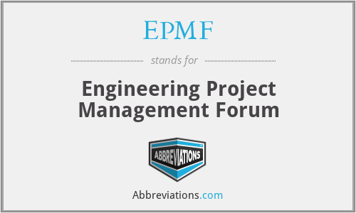 EPMF - Engineering Project Management Forum
