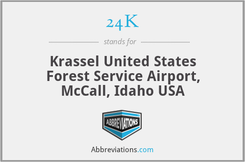 24K - Krassel United States Forest Service Airport, McCall, Idaho USA