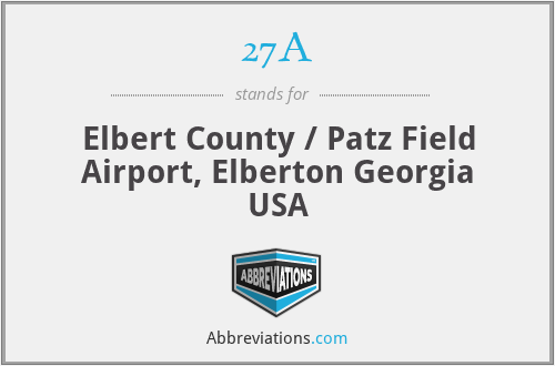 27A - Elbert County / Patz Field Airport, Elberton Georgia USA