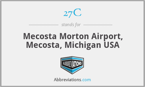 27C - Mecosta Morton Airport, Mecosta, Michigan USA