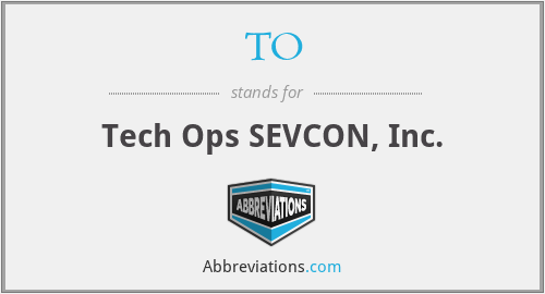 TO - Tech Ops SEVCON, Inc.
