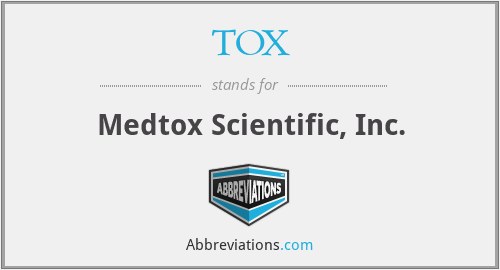 TOX - Medtox Scientific, Inc.