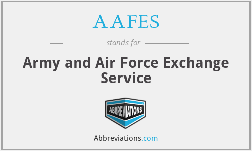 AAFES - Army and Air Force Exchange Service