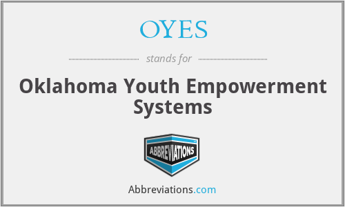 OYES - Oklahoma Youth Empowerment Systems
