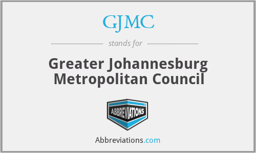 GJMC - Greater Johannesburg Metropolitan Council