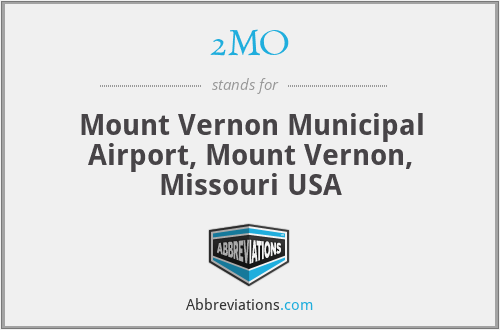 2MO - Mount Vernon Municipal Airport, Mount Vernon, Missouri USA