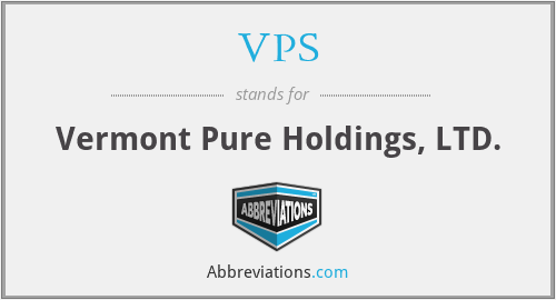 VPS - Vermont Pure Holdings, LTD.