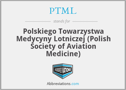 PTML - Polskiego Towarzystwa Medycyny Lotniczej (Polish Society of Aviation Medicine)