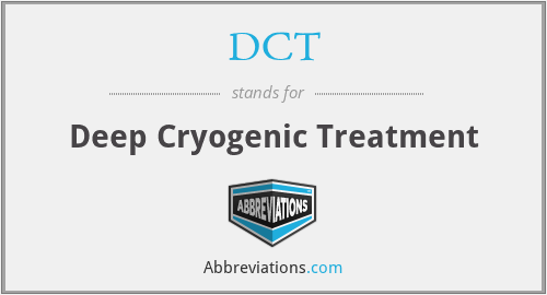 DCT - Deep Cryogenic Treatment