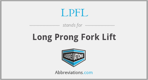 LPFL - Long Prong Fork Lift