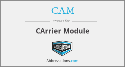 CAM - CArrier Module