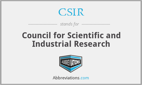 CSIR - Council for Scientific and Industrial Research