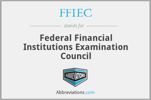 FFIEC - Federal Financial Institutions Examination Council