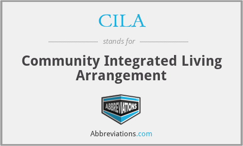 CILA - Community Integrated Living Arrangement