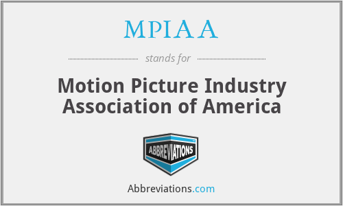 MPIAA - Motion Picture Industry Association of America