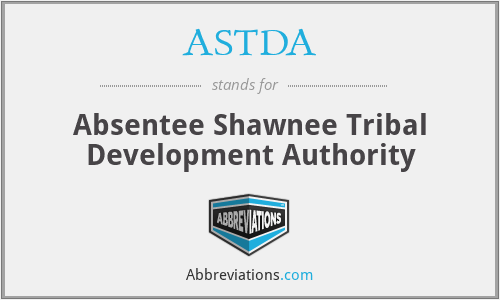 ASTDA - Absentee Shawnee Tribal Development Authority