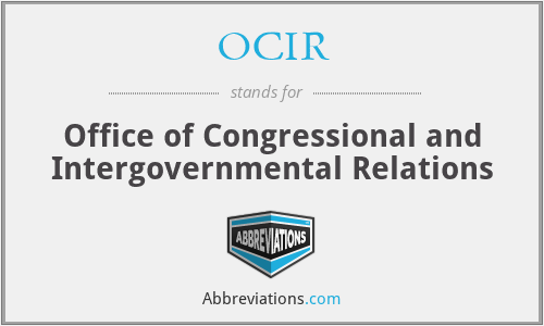 OCIR - Office of Congressional and Intergovernmental Relations
