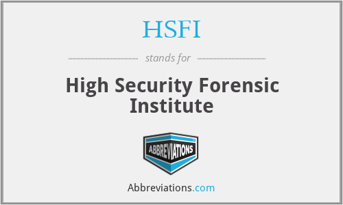 HSFI - High Security Forensic Institute