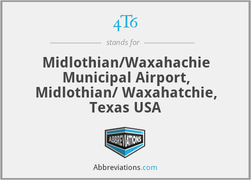 4T6 - Midlothian/Waxahachie Municipal Airport, Midlothian/ Waxahatchie, Texas USA