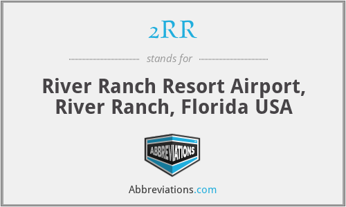 2RR - River Ranch Resort Airport, River Ranch, Florida USA