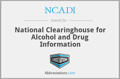 NCADI - National Clearinghouse for Alcohol and Drug Information