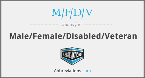 M/F/D/V - Male/Female/Disabled/Veteran