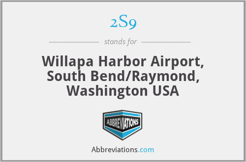 2S9 - Willapa Harbor Airport, South Bend/Raymond, Washington USA