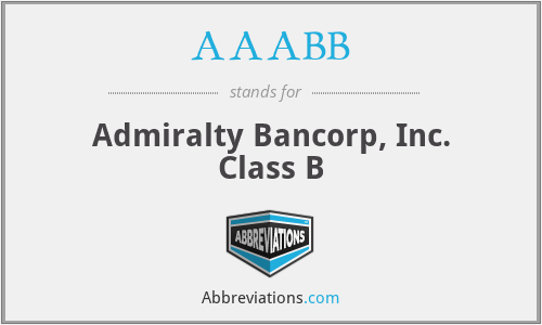 AAABB - Admiralty Bancorp, Inc. Class B