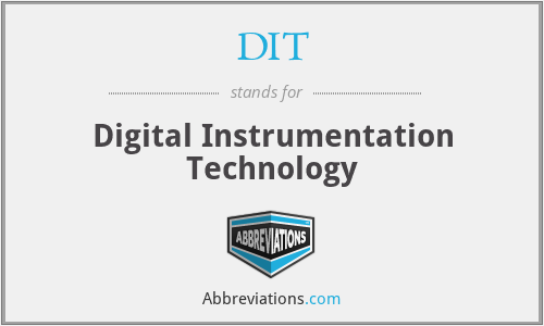 DIT - Digital Instrumentation Technology