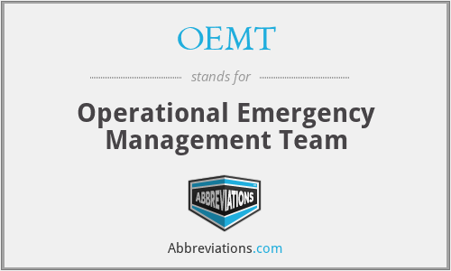OEMT - Operational Emergency Management Team