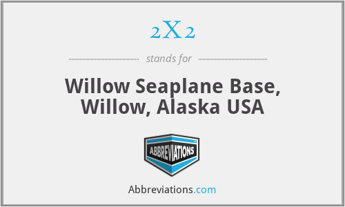 2X2 - Willow Seaplane Base, Willow, Alaska USA