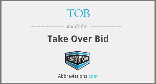 TOB - Take Over Bid