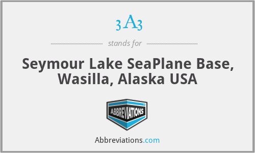 3A3 - Seymour Lake SeaPlane Base, Wasilla, Alaska USA