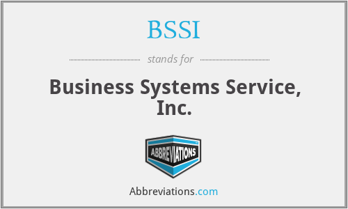 BSSI - Business Systems Service, Inc.