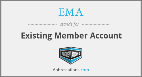 EMA - Existing Member Account